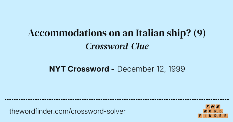 Accommodations on an Italian ship? crossword clue image