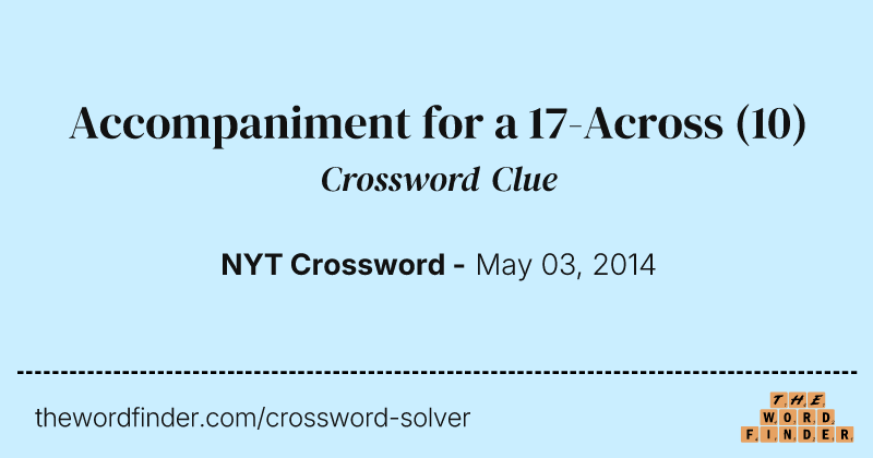 Accompaniment for a 17-Across crossword clue image