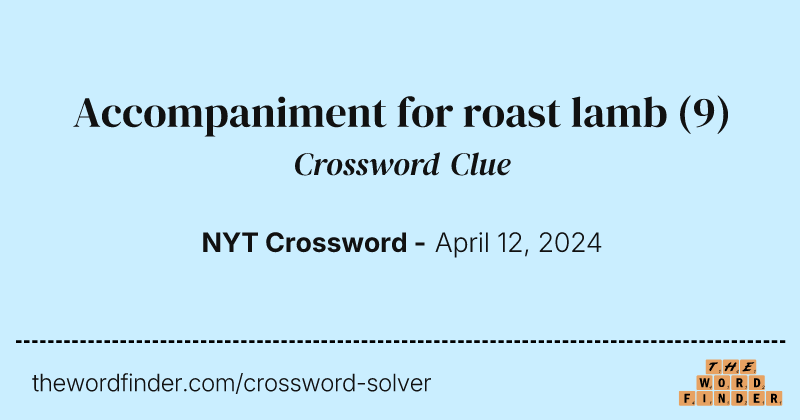 Accompaniment for roast lamb crossword clue image