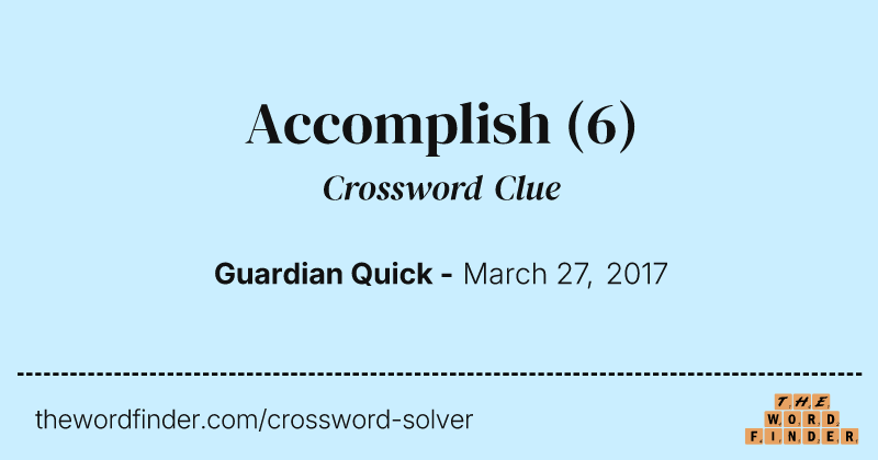Accomplish crossword clue image