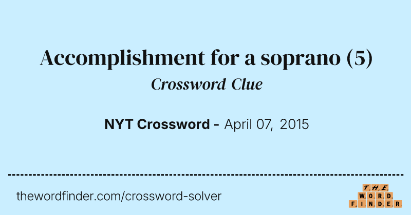 Accomplishment for a soprano crossword clue image