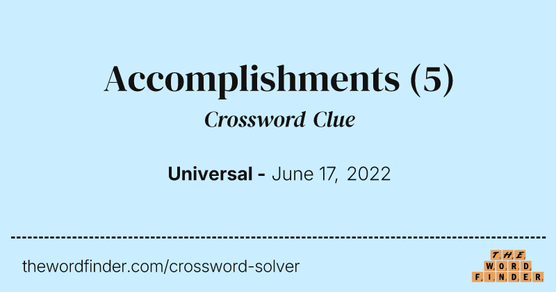 Accomplishments crossword clue image