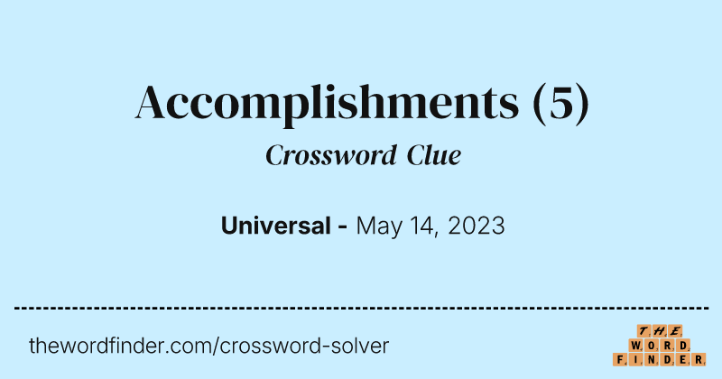 Accomplishments crossword clue image