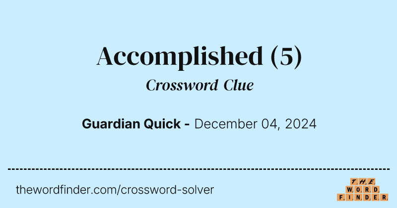 Accomplished crossword clue image