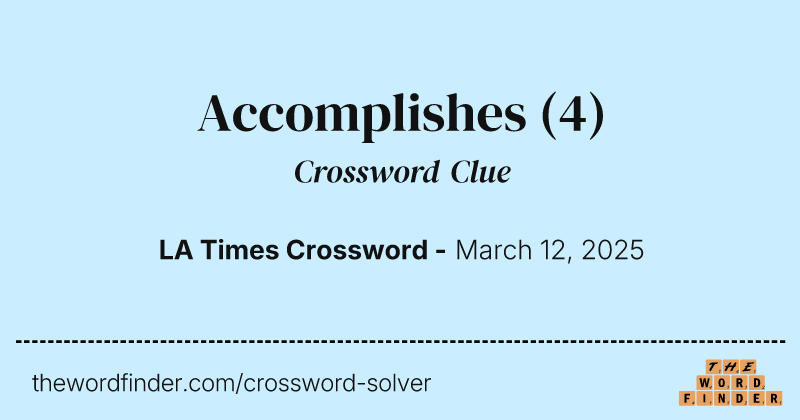 Accomplishes crossword clue image