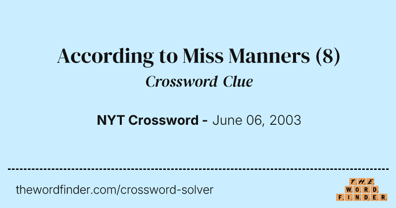 According to Miss Manners crossword clue image