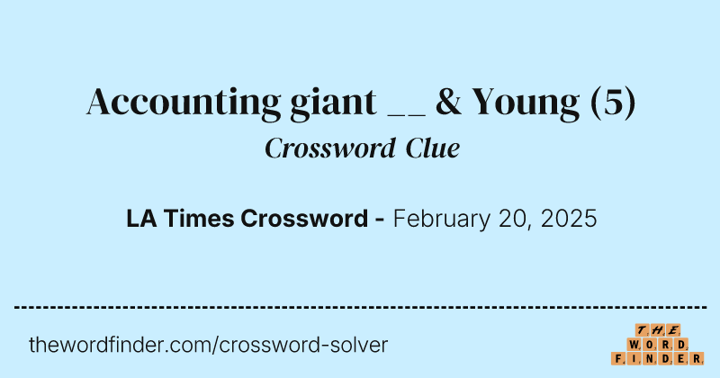 Accounting giant __ & Young crossword clue image