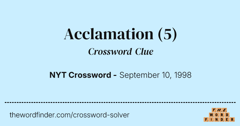 Acclamation crossword clue image