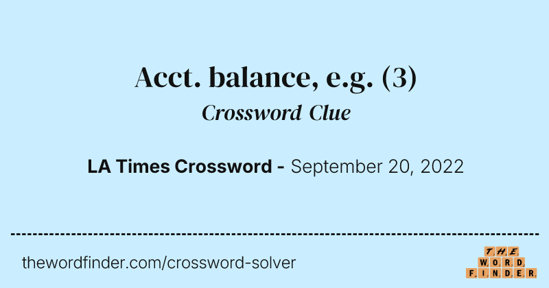Acct. balance, e.g. crossword clue image
