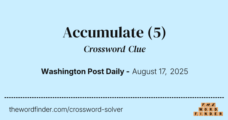 Accumulate crossword clue image