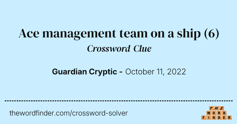 Ace management team on a ship crossword clue image