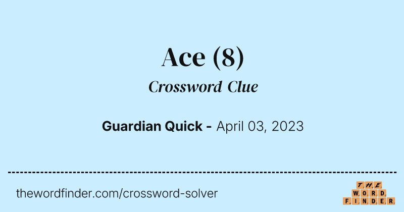 Ace crossword clue image