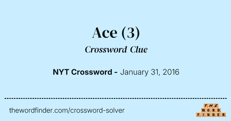Ace crossword clue image
