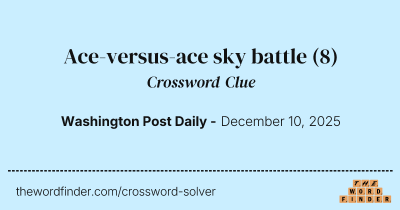 Ace-versus-ace sky battle crossword clue image