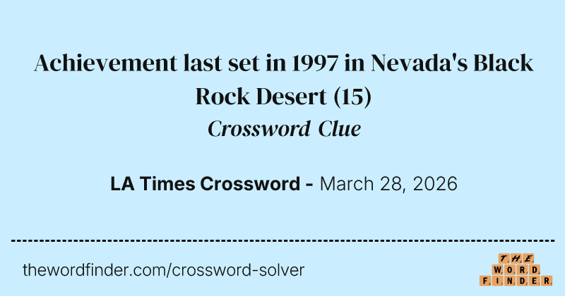 Achievement last set in 1997 in Nevada's Black Rock Desert crossword clue image