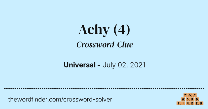 Achy crossword clue image