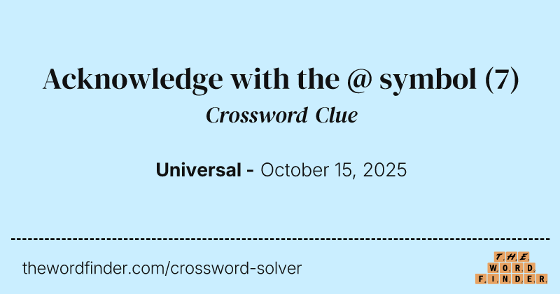Acknowledge with the @ symbol crossword clue image