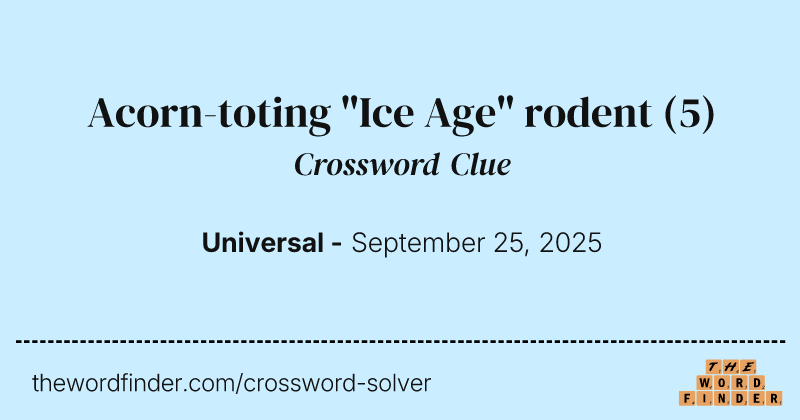 Acorn-toting "Ice Age" rodent crossword clue image