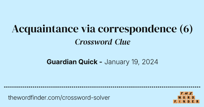 Acquaintance via correspondence crossword clue image