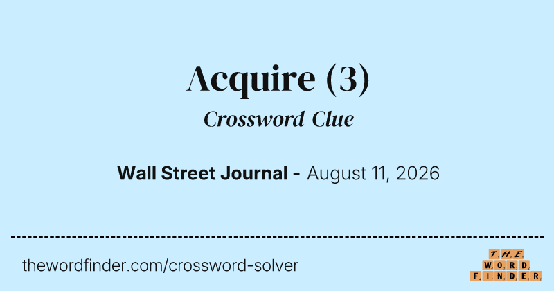 Acquire crossword clue image