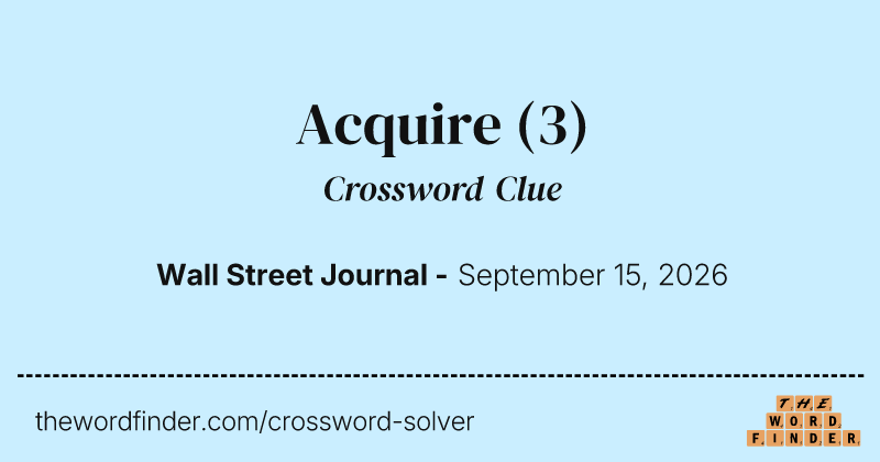 Acquire crossword clue image