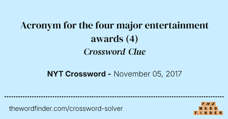 Acronym for the four major entertainment awards crossword clue image