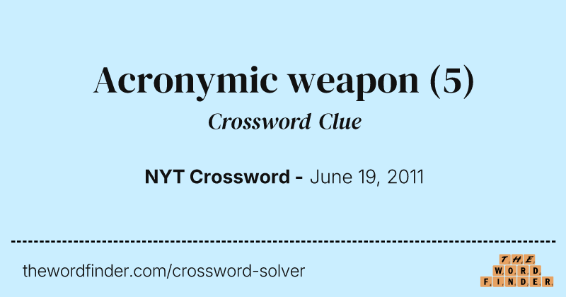 Acronymic weapon crossword clue image