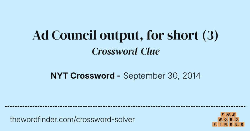 Ad Council output, for short crossword clue image