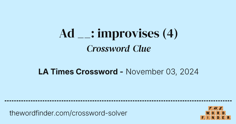 Ad __: improvises crossword clue image