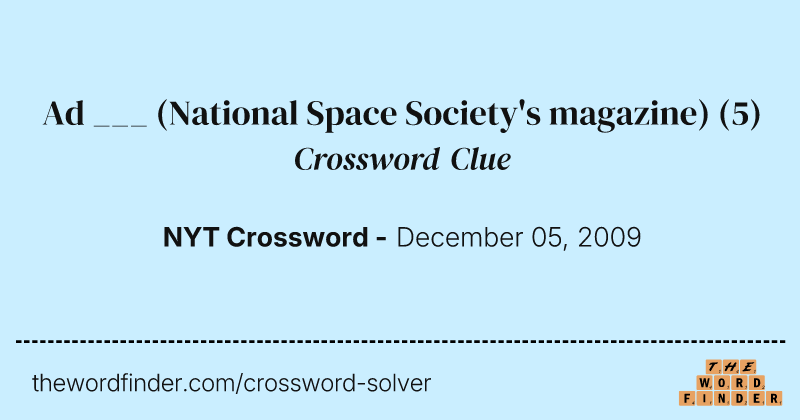 Ad ___ (National Space Society's magazine) crossword clue image