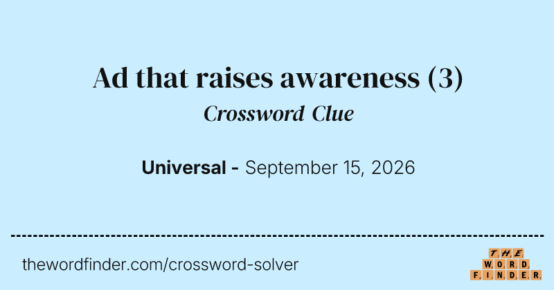 Ad that raises awareness crossword clue image