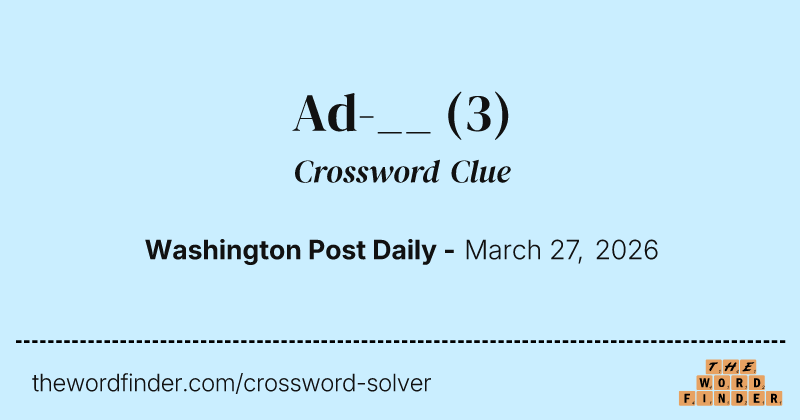 Ad-__ crossword clue image