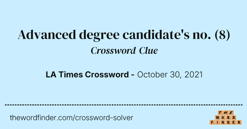 Advanced degree candidate's no. crossword clue image