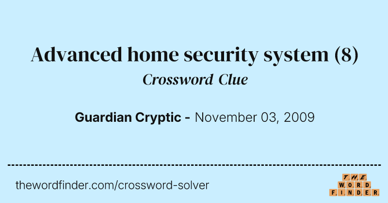 Advanced home security system crossword clue image