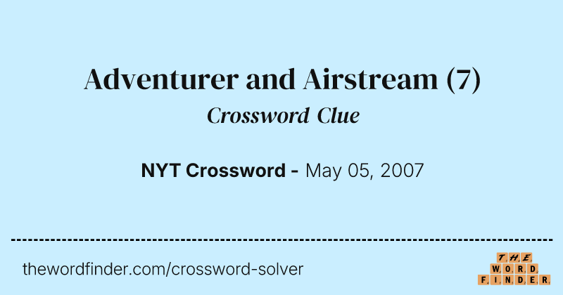 Adventurer and Airstream crossword clue image