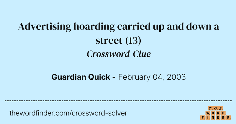 Advertising hoarding carried up and down a street crossword clue image