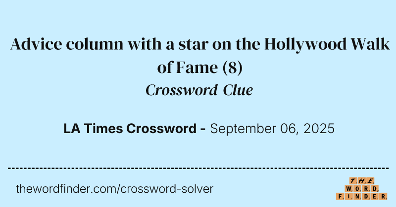 Advice column with a star on the Hollywood Walk of Fame crossword clue image