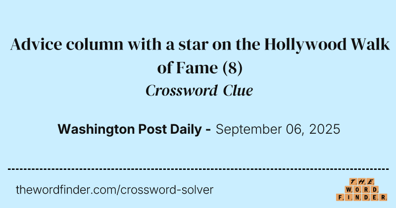 Advice column with a star on the Hollywood Walk of Fame crossword clue image