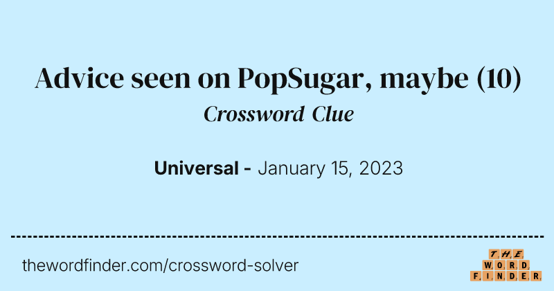 Advice seen on PopSugar, maybe crossword clue image