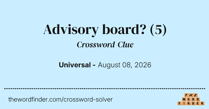 Advisory board? crossword clue image