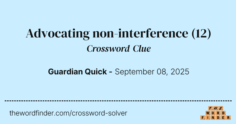Advocating non-interference crossword clue image