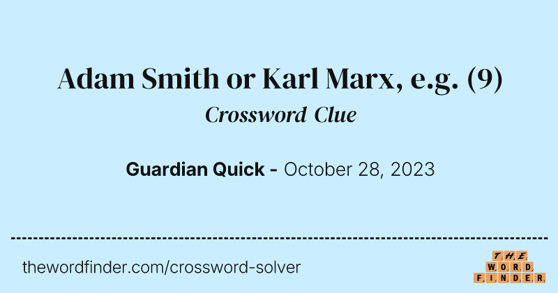 Adam Smith or Karl Marx, e.g. crossword clue image