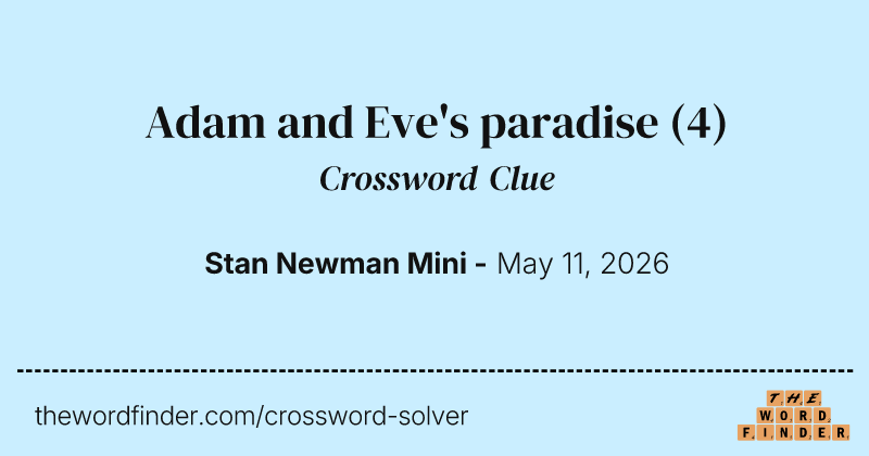 Adam and Eve's paradise crossword clue image