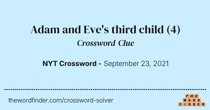 Adam and Eve's third child crossword clue image