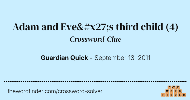 Adam and Eve's third child crossword clue image