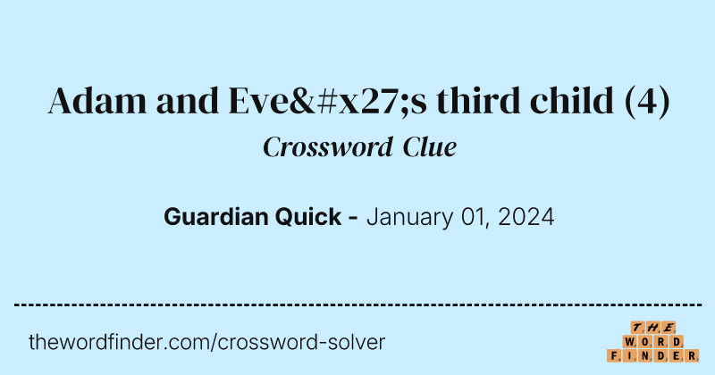 Adam and Eve's third child crossword clue image