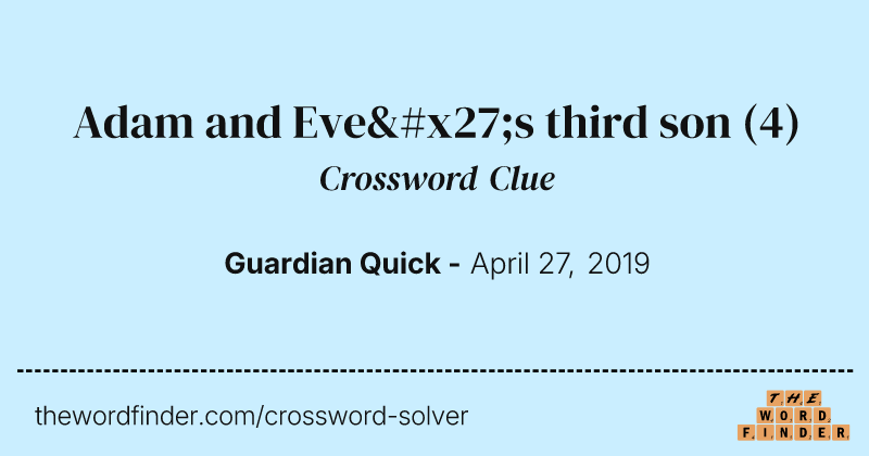 Adam and Eve's third son crossword clue image
