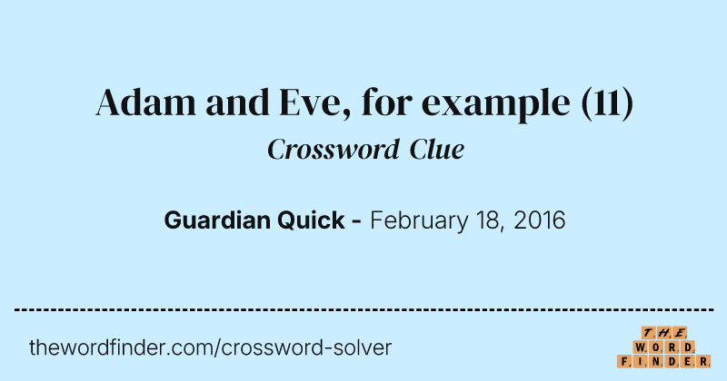 Adam and Eve, for example crossword clue image