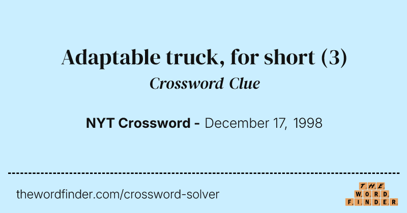 Adaptable truck, for short crossword clue image