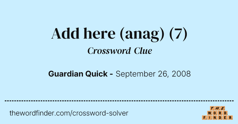 Add here (anag) crossword clue image